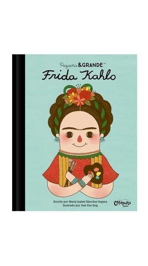 [978-987-637-921-2] Pequeña & grande: Frida Kahlo