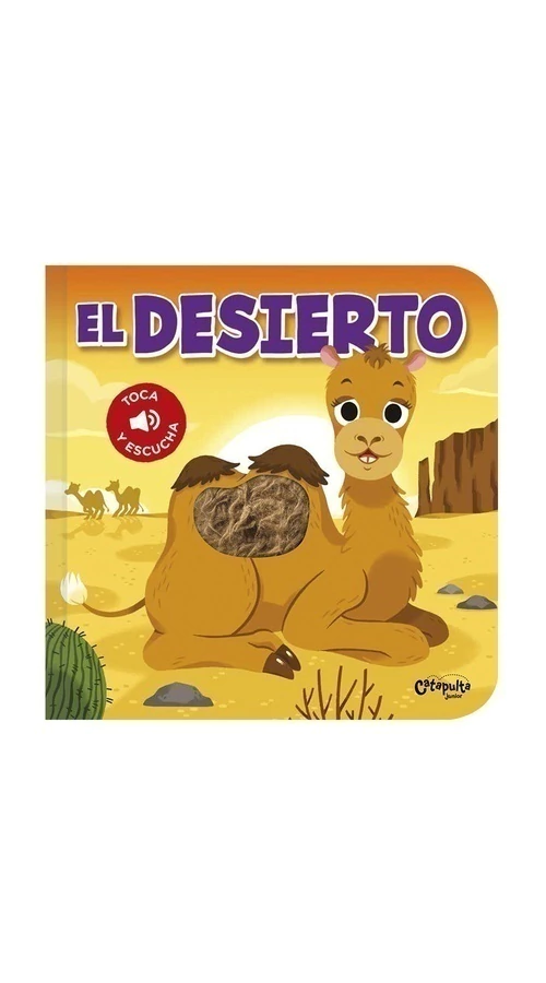 Toca y escucha: El desierto
