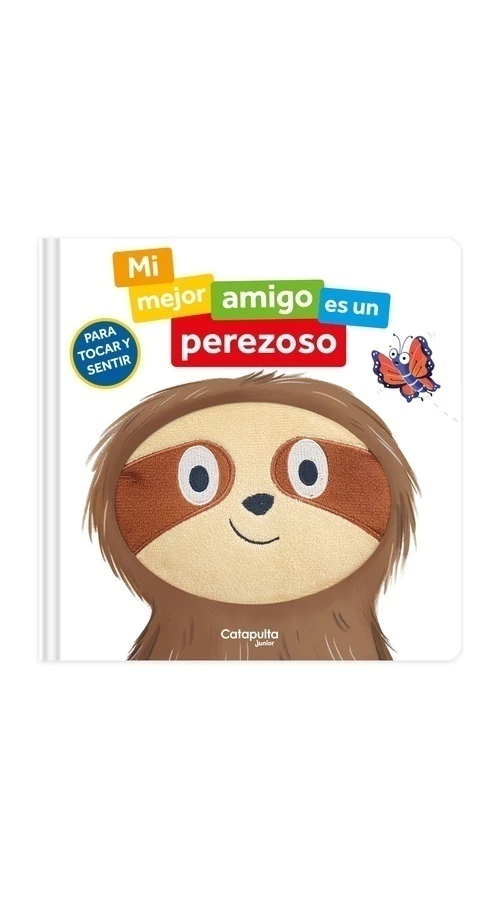 Para tocar y sentir: Mi mejor amigo es un perezoso