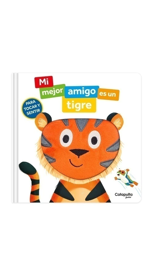 Para tocar y sentir: Mi mejor amigo es un tigre